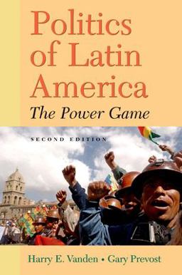 Politics of Latin America The Power Game 2nd 2005 Revised  9780195188080 Front Cover