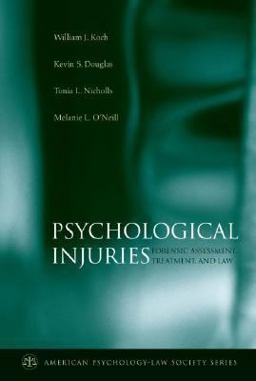 Psychological Injuries Forensic Assessment, Treatment, and Law  9780195188288 Front Cover