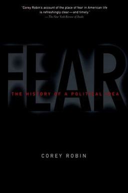 Fear The History of a Political Idea  9780195189124 Front Cover