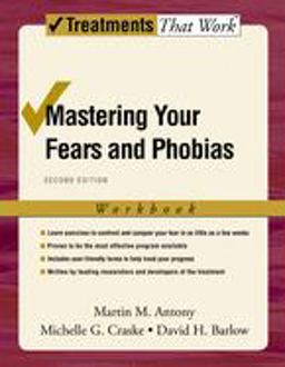 Mastering Your Fears and Phobias 2nd 9780195189186 Front Cover