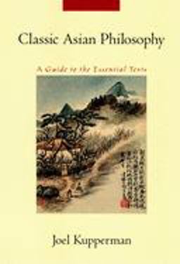Classic Asian Philosophy A Guide to the Essential Texts 2nd 9780195189810 Front Cover