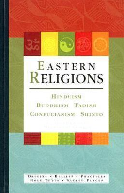 Eastern Religions Hinduism, Buddism, Taoism, Confucianism, Shinto  9780195221916 Front Cover