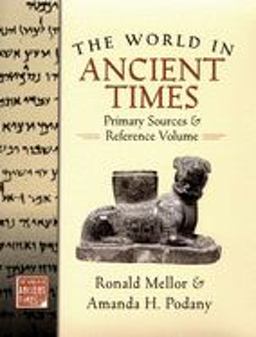 World in Ancient Times Primary Sources and Reference Volume  9780195222203 Front Cover