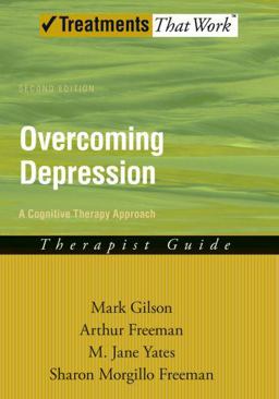 Overcoming Depression A Cognitive Therapy Approach Therapist Guide 2nd 9780195300000 Front Cover