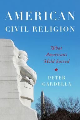 American Civil Religion What Americans Hold Sacred  9780195300185 Front Cover