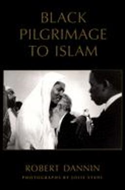 Black Pilgrimage to Islam  9780195300246 Front Cover