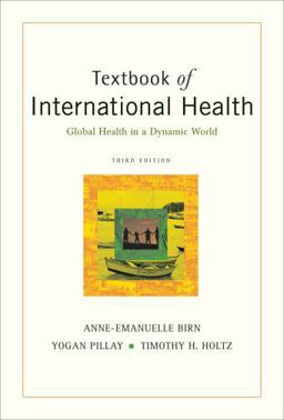 Textbook of International Health Global Health in a Dynamic World 3rd 9780195300277 Front Cover