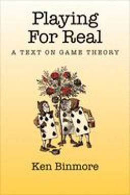 Playing for Real A Text on Game Theory  9780195300574 Front Cover