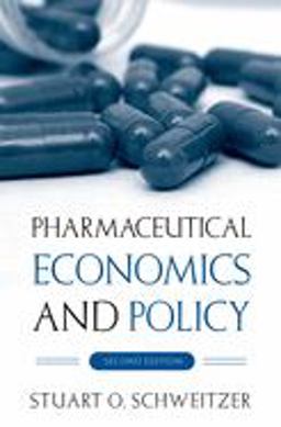Pharmaceutical Economics and Policy 2nd 9780195300956 Front Cover