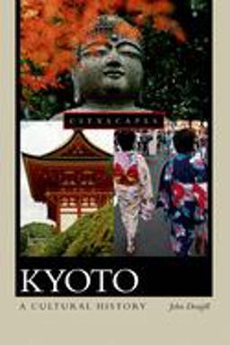 Kyoto A Cultural History  9780195301380 Front Cover
