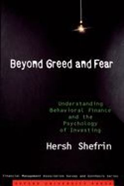 Beyond Greed and Fear Understanding Behavioral Finance and the Psychology of Investing  9780195304213 Front Cover