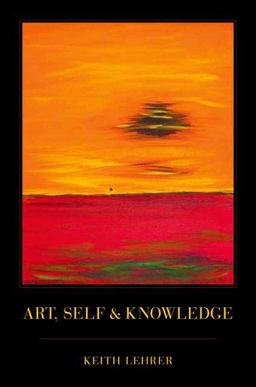 Art, Self and Knowledge  9780195304992 Front Cover