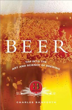 Beer Tap into the Art and Science of Brewing 3rd 9780195305425 Front Cover