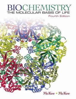 Biochemistry The Molecular Basis of Life 4th 9780195305753 Front Cover
