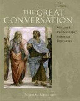 Great Conversation Pre-Socratics Through Descartes 5th 9780195306804 Front Cover