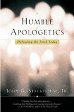 Humble Apologetics Defending the Faith Today  9780195307177 Front Cover