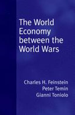 World Economy Between the World Wars  9780195307559 Front Cover