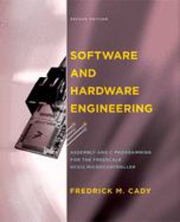 Software and Hardware Engineering Assembly and C Programming for the Freescale HCS12 Microcontroller 2nd 9780195308266 Front Cover