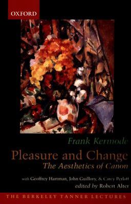 Pleasure and Change The Aesthetics of Canon  9780195309355 Front Cover
