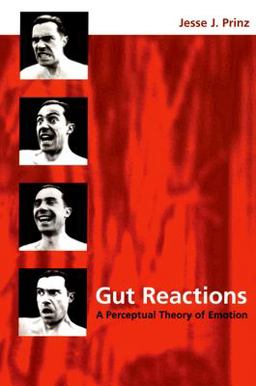Gut Reactions A Perceptual Theory of Emotion  9780195309362 Front Cover