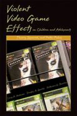 Violent Video Game Effects on Children and Adolescents Theory, Research, and Public Policy  9780195309836 Front Cover