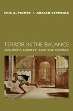Terror in the Balance Security, Liberty, and the Courts  9780195310252 Front Cover