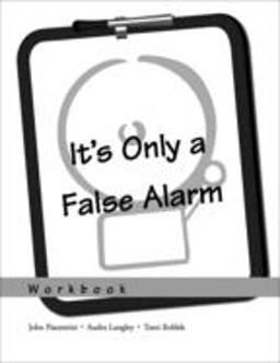 It's Only a False Alarm A Cognitive Behavioral Treatment ProgramWorkbook  9780195310528 Front Cover