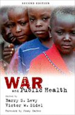 War and Public Health 2nd 9780195311273 Front Cover