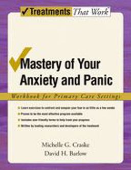 Mastery of Your Anxiety and Panic 4th 9780195311341 Front Cover