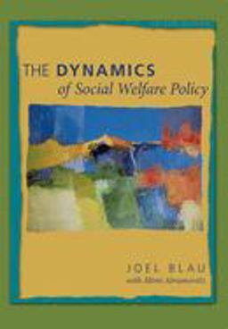 Dynamics of Social Welfare Policy 2nd 9780195311709 Front Cover