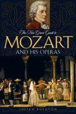 New Grove Guide to Mozart and His Operas  9780195313185 Front Cover