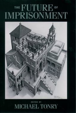Future of Imprisonment  9780195314106 Front Cover