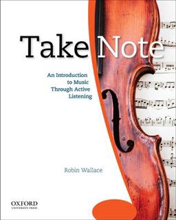 Take Note An Introduction to Music Through Active Listening  9780195314335 Front Cover
