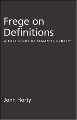 Frege on Definitions A Case Study of Semantic Content  9780195314410 Front Cover