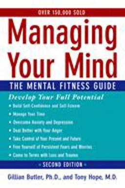 Managing Your Mind The Mental Fitness Guide 2nd 9780195314533 Front Cover