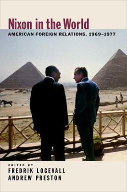 Nixon in the World American Foreign Relations, 1969-1977  9780195315363 Front Cover