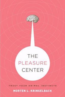 Pleasure Center Trust Your Animal Instincts  9780195322859 Front Cover