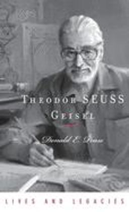 Theodor Geisel A Portrait of the Man Who Became Dr. Seuss  9780195323023 Front Cover