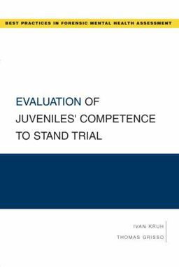 Evaluation of Juveniles' Competence to Stand Trial