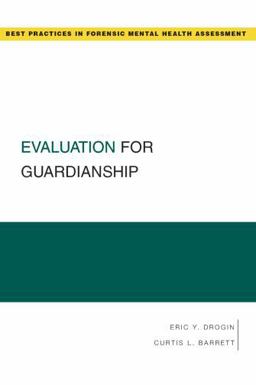 Evaluation for Guardianship  9780195323603 Front Cover