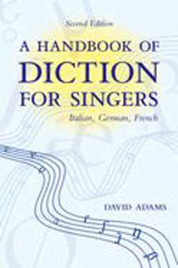Handbook of Diction for Singers Italian, German, French 2nd 9780195325591 Front Cover