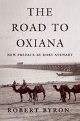 Road to Oxiana  9780195325607 Front Cover