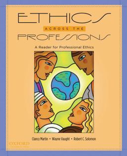 Ethics Across the Professions A Reader for Professional Ethics  9780195326680 Front Cover