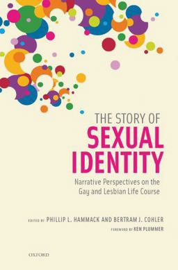 Story of Sexual Identity Narrative Perspectives on the Gay and Lesbian Life Course  9780195326789 Front Cover