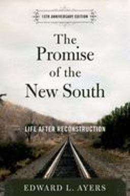 Promise of the New South Life after Reconstruction - 15th Anniversary Edition 15th 9780195326888 Front Cover