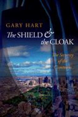 Shield and the Cloak The Security of the Commons  9780195326963 Front Cover
