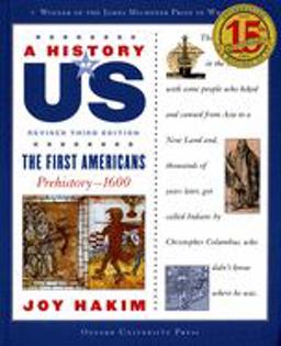 History of US: the First Americans Prehistory-1600A History of US Book One 3rd 9780195327151 Front Cover