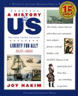 History of US: Liberty for All? 1820-1860A History of US Book Five 2nd 9780195327199 Front Cover