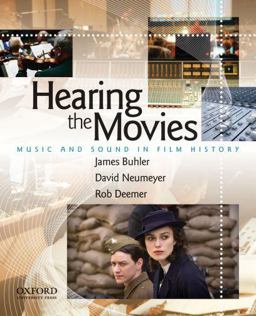 Hearing the Movies Music and Sound in Film History  9780195327793 Front Cover