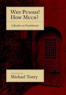 Why Punish? How Much? A Reader on Punishment  9780195328868 Front Cover